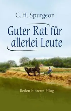 Spurgeon |  Guter Rat für allerlei Leute | Buch |  Sack Fachmedien