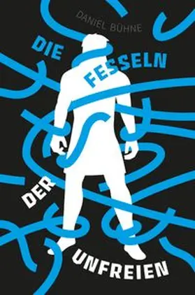 Bühne |  Die Fesseln der Unfreien | Buch |  Sack Fachmedien