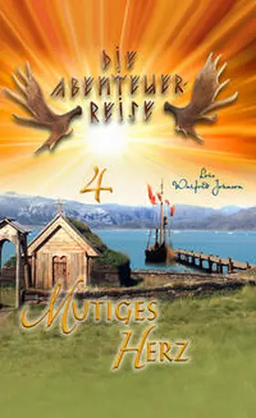 Johnson |  Abenteuerreise 4: Mutiges Herz | Buch |  Sack Fachmedien