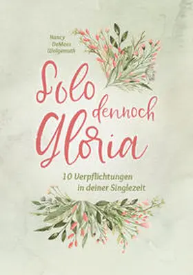 DeMoss Wolgemuth |  Solo dennoch Gloria | Buch |  Sack Fachmedien