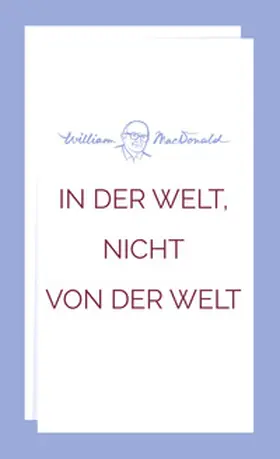 MacDonald |  In der Welt, nicht von der Welt | Buch |  Sack Fachmedien