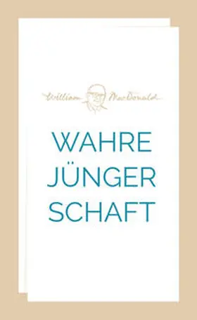MacDonald |  Wahre Jüngerschaft | Buch |  Sack Fachmedien