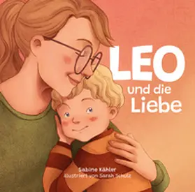 Kähler |  Leo und die Liebe | Buch |  Sack Fachmedien