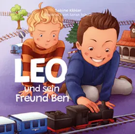 Kähler |  Leo und sein Freund Ben (Neid) | Buch |  Sack Fachmedien