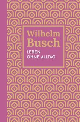 Busch |  Leben ohne Alltag | Buch |  Sack Fachmedien