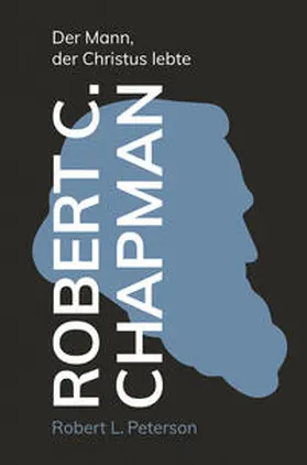 Peterson | Robert C. Chapman | Buch | 978-3-86699-672-4 | www.sack.de