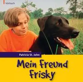 St. John |  Mein Freund Frisky | Sonstiges |  Sack Fachmedien
