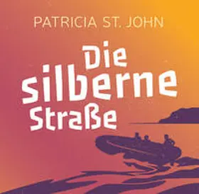 St. John |  Die silberne Straße (Hörbuch) | Sonstiges |  Sack Fachmedien