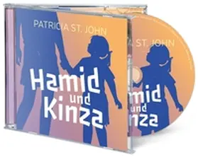 St. John |  Hamid und Kinza (Hörbuch [MP3]) | Sonstiges |  Sack Fachmedien