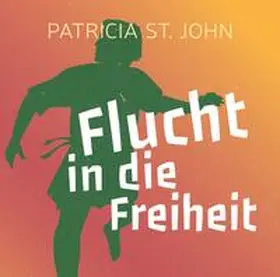 St. John |  Flucht in die Freiheit (Hörbuch) | Sonstiges |  Sack Fachmedien