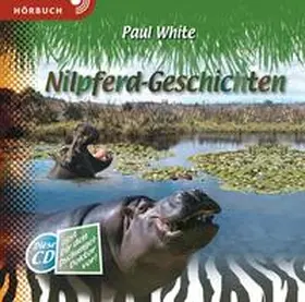 White |  Nilpferd-Geschichten (Hörbuch [MP3]) | Sonstiges |  Sack Fachmedien
