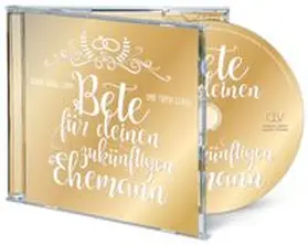 Gunn / Goyer |  Bete für deinen zukünftigen Ehemann (Hörbuch [MP3]) | Sonstiges |  Sack Fachmedien