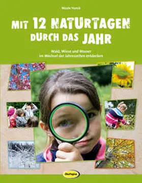 Hanck |  Mit 12 Naturtagen durch das Jahr | Buch |  Sack Fachmedien