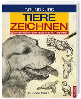 Smith |  Grundkurs Tiere Zeichnen | Buch |  Sack Fachmedien