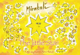 Mirakali |  The Little Star | Buch |  Sack Fachmedien