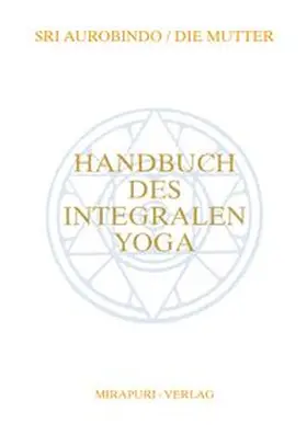 Aurobindo |  Handbuch des Integralen Yoga | Buch |  Sack Fachmedien