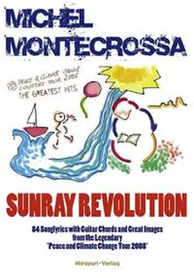 Montecrossa |  Sunray Revolution | Buch |  Sack Fachmedien