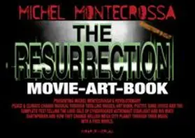 Montecrossa |  The Resurrection Movie-Art-Book | Buch |  Sack Fachmedien