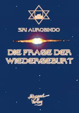 Aurobindo / Montecrossa |  Die Frage der Wiedergeburt | eBook | Sack Fachmedien