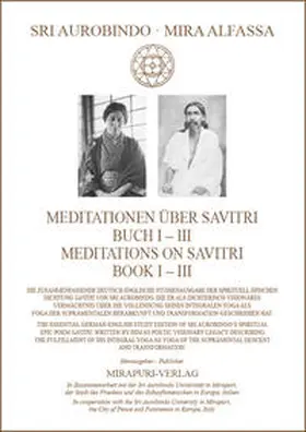 Aurobindo / Alfassa / Mirapuri-Verlag |  Meditationen über Savitri Buch I-III – Meditations on Savitri Book I-III | Buch |  Sack Fachmedien