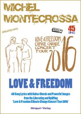Montecrossa / Mirapuri-Verlag |  Love & Freedom | Buch |  Sack Fachmedien