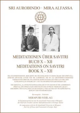 Aurobindo / Alfassa / Mirapuri-Verlag |  Meditationen über Savitri Buch X-XII – Meditations on Savitri Book X-XII | Buch |  Sack Fachmedien