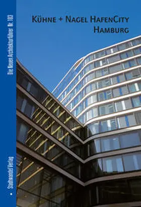 Nagel |  Kühne + Nagel HafenCity Hamburg | Buch |  Sack Fachmedien