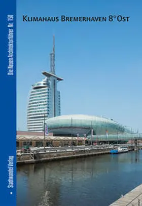 Nagel |  Klimahaus Bremerhaven 8° Ost | Buch |  Sack Fachmedien