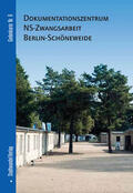 Schmitz |  Dokumentationszentrum NS-Zwangsarbeit Berlin-Schöneweide | Buch |  Sack Fachmedien