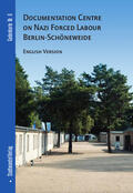 Schmitz |  Documentation Centre on Nazi Forced Labour Berlin-Schöneweide | Buch |  Sack Fachmedien