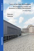 Schmitz |  Sites of Nazi Dictatorship - Documentation Centres and Memorials in Berlin / Brandenburg | Buch |  Sack Fachmedien