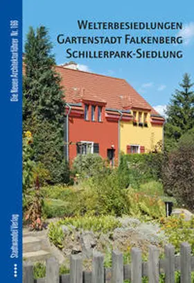 Klaaßen |  Welterbesiedlungen Gartenstadt Falkenberg / Schillerpark-Siedlung | Buch |  Sack Fachmedien