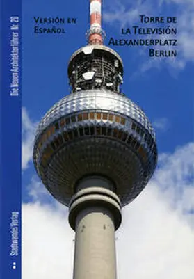 Bernau |  Torre de la Televisión Alexanderplatz Berlin | Buch |  Sack Fachmedien