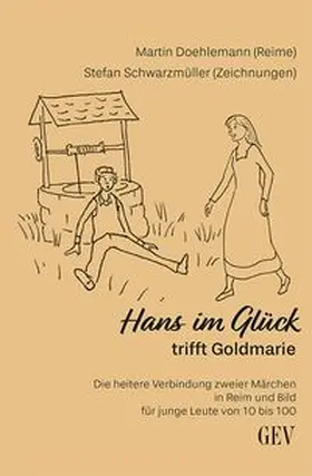 Doehlemann |  Hans im Glück trifft Goldmarie | Buch |  Sack Fachmedien