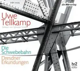 Tellkamp |  Die Schwebebahn | Sonstiges |  Sack Fachmedien