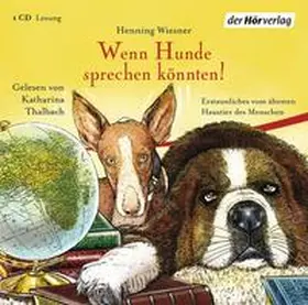 Wiesner |  Wenn Hunde sprechen könnten! | Sonstiges |  Sack Fachmedien
