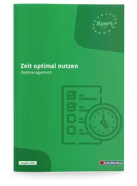 Schilling / Dittmar / Dr. Schmidt-Wessel |  Zeit optimal nutzen | Buch |  Sack Fachmedien