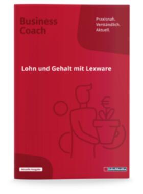 Ismer | Lohn und Gehalt mit Lexware | Buch | 978-3-86718-810-4 | sack.de