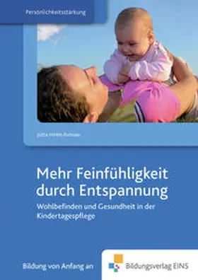 Hinke-Ruhnau |  Mehr Feinfühligkeit durch Entspannung | Buch |  Sack Fachmedien