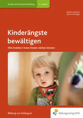 Armbrust / Hasslinger |  Handbücher für die frühkindliche Bildung / Kinderängste bewältigen | Buch |  Sack Fachmedien