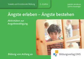 Armbrust / Hasslinger |  Aktivitätenhefte für die frühkindliche Bildung / Ängste erleben - Ängste bestehen | Buch |  Sack Fachmedien