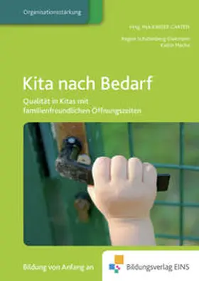 Boldaz-Hahn / Macha / Schallenberg-Diekmann |  Praxisbücher für die frühkindliche Bildung / Kita nach Bedarf | Buch |  Sack Fachmedien