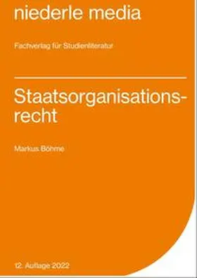 Böhme |  Staatsorganisationsrecht | Buch |  Sack Fachmedien