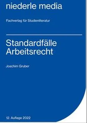 Gruber |  Standardfälle Arbeitsrecht | Buch |  Sack Fachmedien
