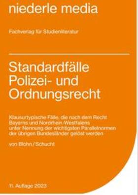 Blohn / Schucht | Standardfälle Polizei- und Ordnungsrecht | Buch | 978-3-86724-190-8 | sack.de