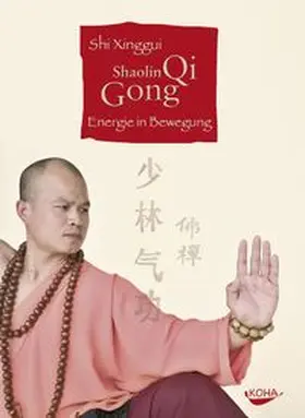 Xinggui |  Shaolin Qi Gong | Buch |  Sack Fachmedien