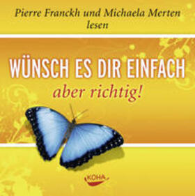 Franckh | Wünsch es dir einfach - aber richtig. Audio CD | Sonstiges | 978-3-86728-055-6 | sack.de