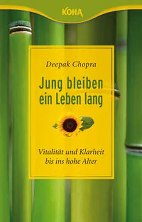 Chopra |  Jung bleiben -  ein Leben lang | Buch |  Sack Fachmedien