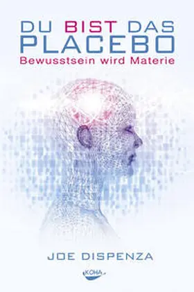 Dispenza |  Du bist das Placebo | Buch |  Sack Fachmedien