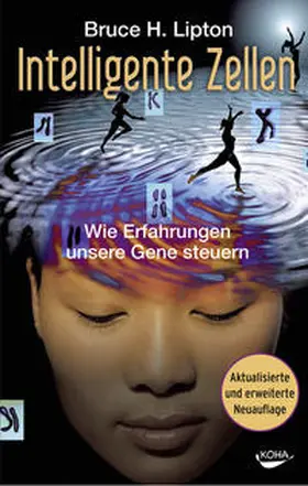 Lipton |  Intelligente Zellen | Buch |  Sack Fachmedien